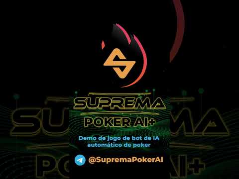 Apresentando o Suprema Poker AI: O Primeiro Bot de Poker para o Brasil